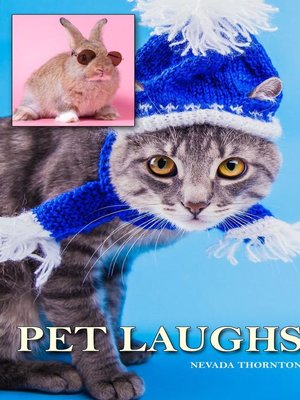 cover image of Pet Laughs a Picture Book In Large Print For Adults and Seniors